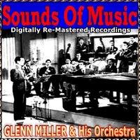 Sounds of Music Presents Glenn Miller & His orchestra