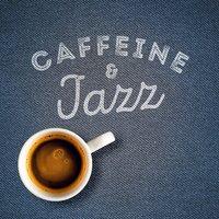 Caffeine & Jazz