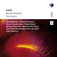 Liszt : Missa choralis & Via crucis