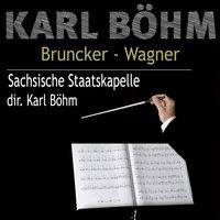 Karl Böhm - Bruckner, Wagner