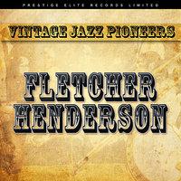 Vintage Jazz Pioneers - Fletcher Henderson