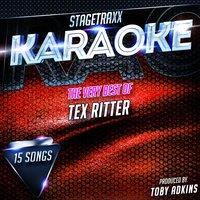 Stagetraxx Karaoke: The Very Best of Tex Ritter