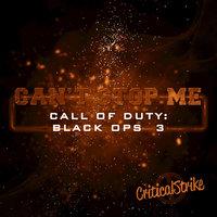 Can't Stop Me (Rap Inspired by "Black Ops 3")