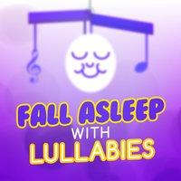 Fall Asleep with Lullabies