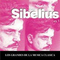 Los Grandes de la Musica Clasica - Jean Sibelius Vol. 1
