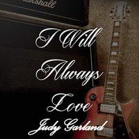 I Will Always Love Judy Garland, Vol. 1