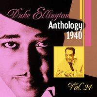 The Duke Ellington Anthology, Vol. 24 : 1940 C