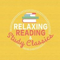 Relaxing Reading and Study Classics