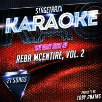 Stagetraxx Karaoke : The Very Best of Reba McEntire, Vol. 2
