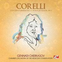 Corelli: Concerto Grosso No. 11 in B-Flat Major, Op. 6