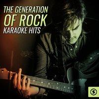 The Generation Of Rock Karaoke Hits