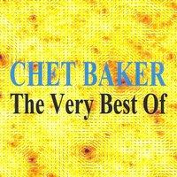 The Very Best of : Chet Baker