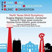 2019 Texas Music Educators Association (TMEA): University of North Texas Wind Symphony