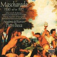Mascharada: Two Centuries of Dance & Instrumental Music in Europe