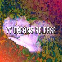 77 Dreams Release