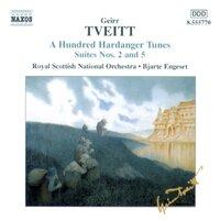 TVEITT: 100 Hardanger Tunes - Suites Nos. 2 and 5