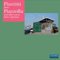 Piazzini Plays Piazzolla
