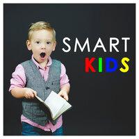 Smart Kids - Classical Music for Children