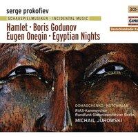 Prokofiev, S.: Hamlet / Boris Godunov / Eugene Onegin / Egyptian Nights