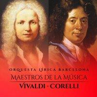 Maestros de la Música: Vivaldi - Corelli
