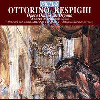 Respighi: Opera Omnia per Organo