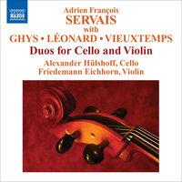 Servais, A.F. / Ghys, J. / Leonard, H. / Vieuxtemps, H.: Duos for Cello and Violin