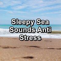 Sleepy Sea Sounds Anti Stress