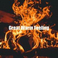 Great Warm Feeling