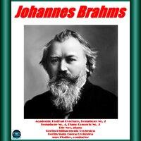 BRAHMS: Academic Festival Overture, Symphony No. 2, No. 4, Piano Concerto No. 2