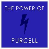 The Power of Purcell