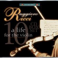 Violin Recital: Ricci, Ruggiero - Bach, J.S. / Mattheson / Paganini / Sarasate / Ysaye / Tchaikovsky / Wieniawski (A Life for the Violin)