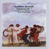 Bischoff: Symphony No. 1 in E Major, Op. 16