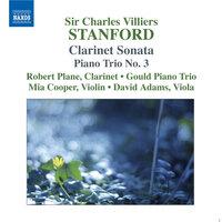 Stanford: Clarinet Sonata / Piano Trio No. 3 / 2 Fantasies