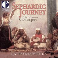 Spain Rondinella (La): Sephardic Journey (Spain and the Spanish Jews)