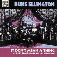 Ellington, Duke: It Don'T Mean A Thing (1930-1934)