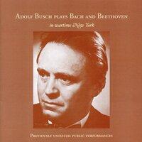 Adolf Busch Plays Bach And Beethoven