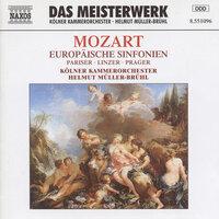Mozart: European Symphonies (Symphonies Nos. 31, 36, and 38)