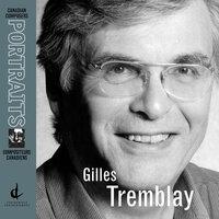 Tremblay, G.: Canadian Composers Portraits