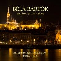 Béla Bartók au piano par lui-même
