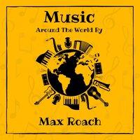Music Around the World by Max Roach
