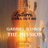 Gabriel's Oboe (The Mission) (8D)