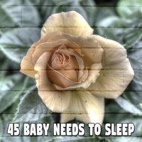 45 Baby Needs to Sle - EP