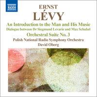 Lévy: An Introduction to the Man and His Music - Orchestral Suite No. 3