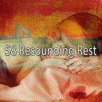 58 Resounding Rest