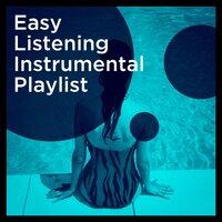 Easy Listening Instrumental Playlist