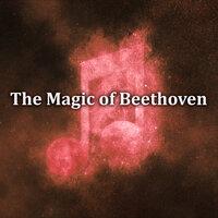 The Magic of Beethoven