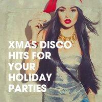 Xmas Disco Hits for Your Holiday Parties