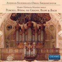 Purcell / Böhm / Grigny / Blow / Bach, J.S.: Organ Works