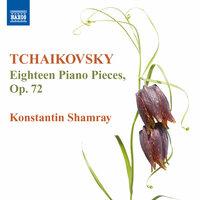 Tchaikovsky: 18 Piano Pieces