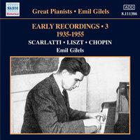 Emil Gilels: Early Recordings, Vol. 3 (1935-1955)